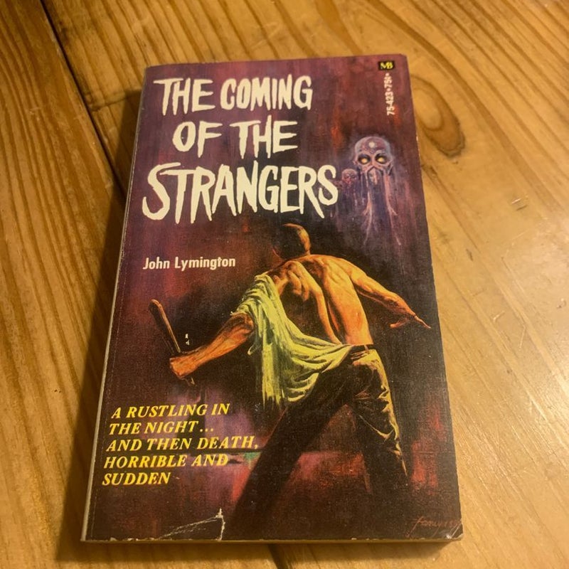 The Coming Of The Strangers