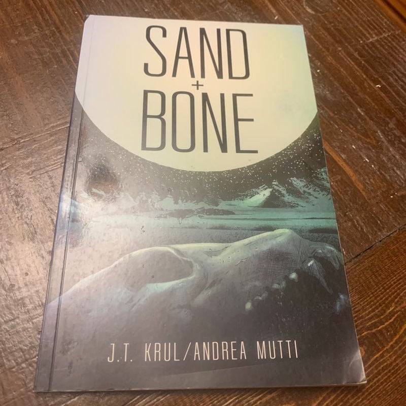 Sand and Bone