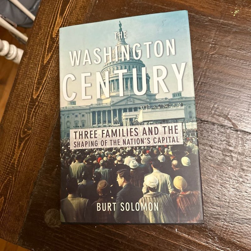 The Washington Century