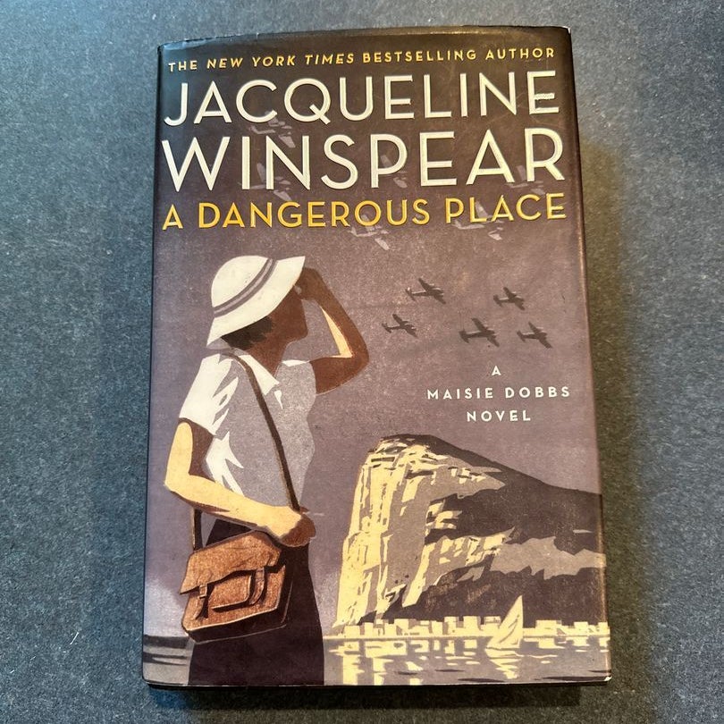 A dangerous place by jacqueline winspear