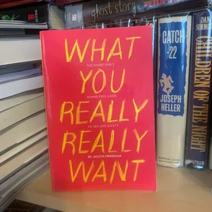 What You Really Really Want