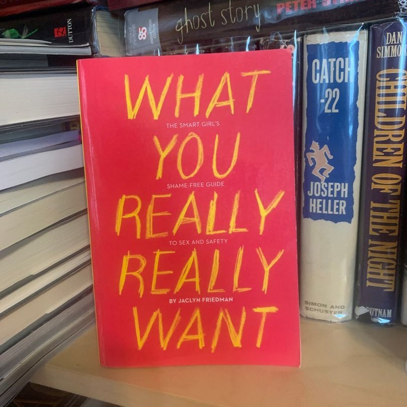What You Really Really Want