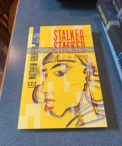 Stalker Stalked
