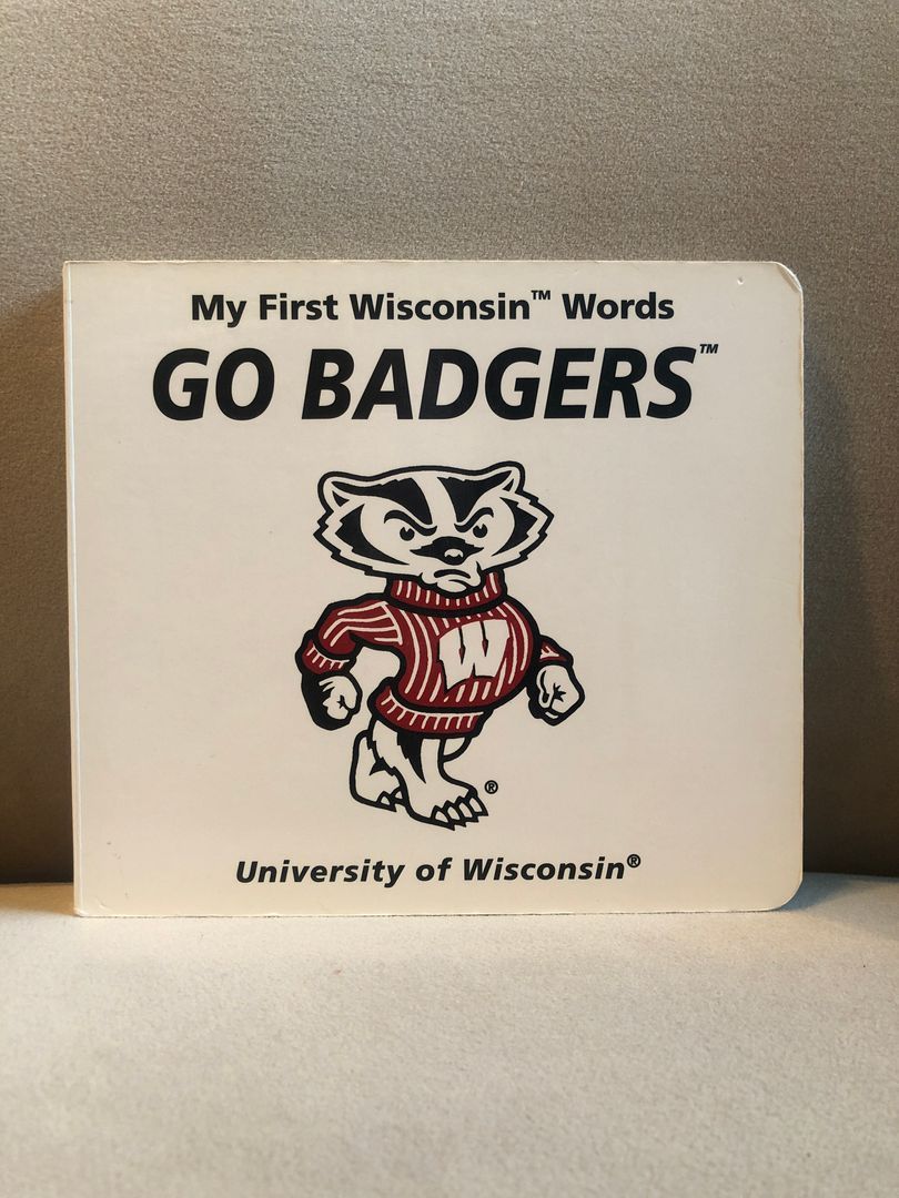 My First Wisconsin Words Go Badgers