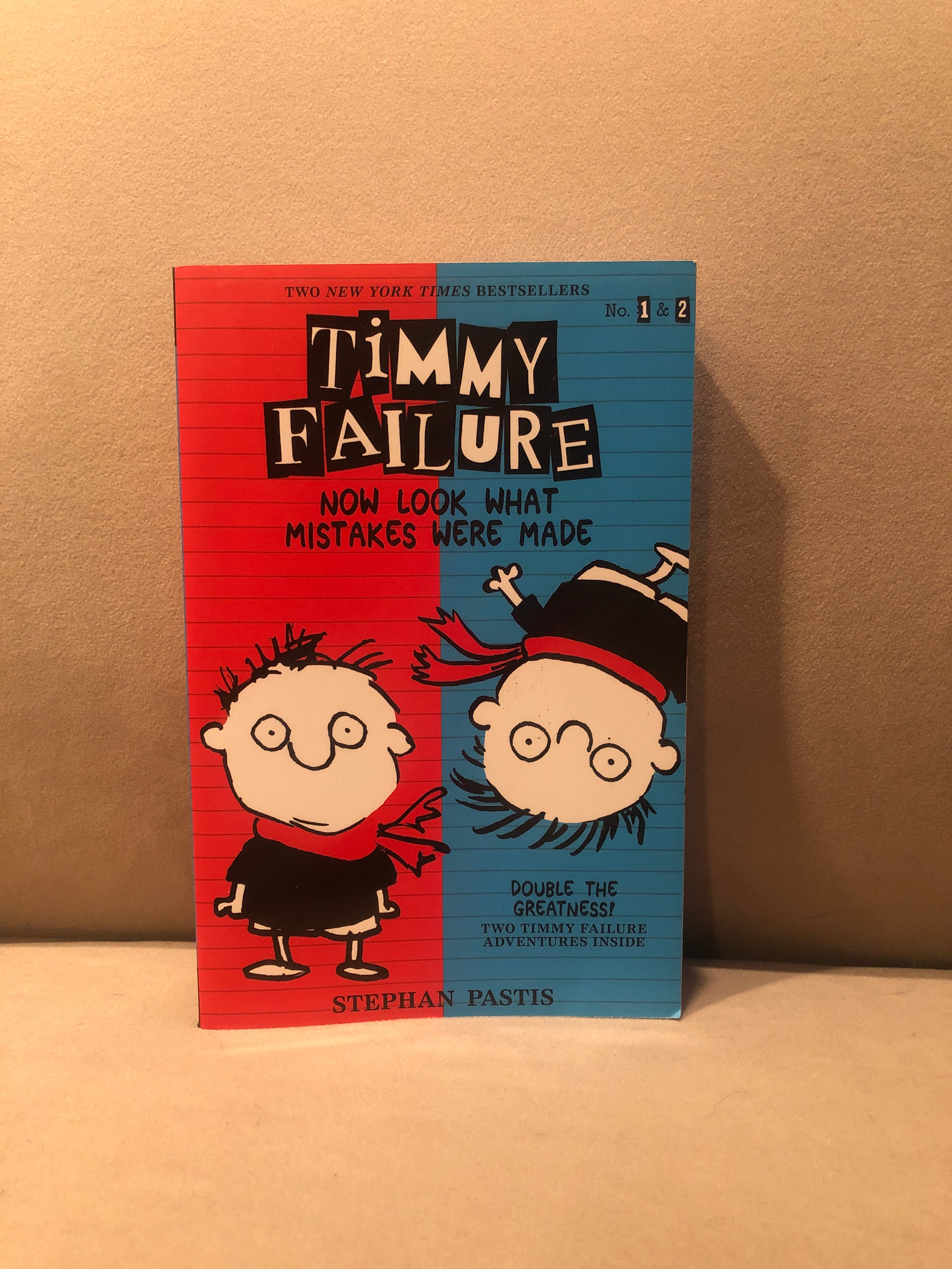 Timmy Failure: Now Look What Mistakes Were Made