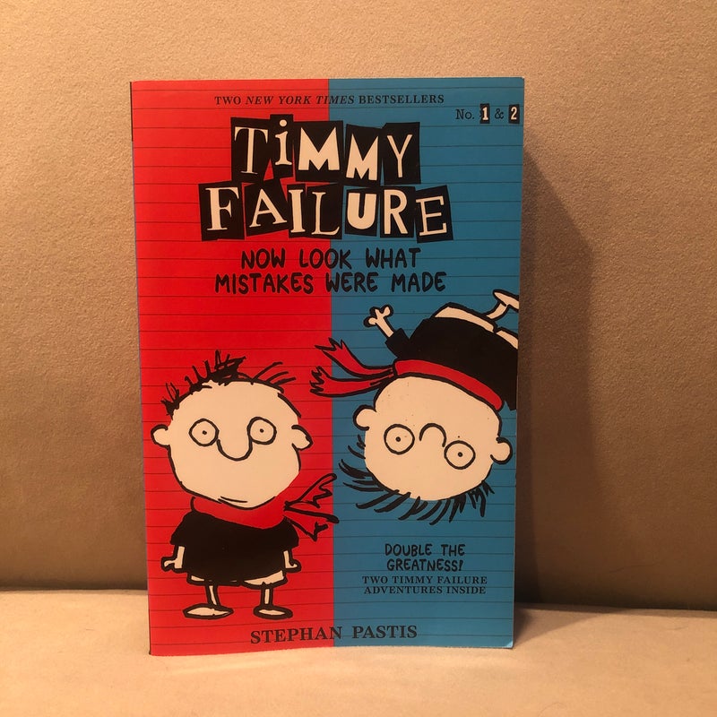 Timmy Failure: Now Look What Mistakes Were Made