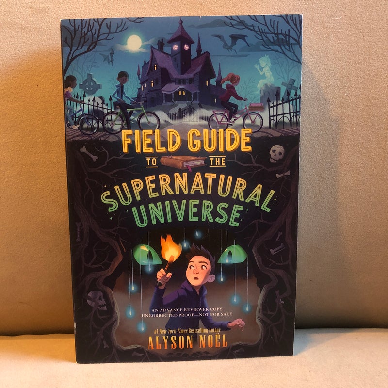 Field Guide to the Supernatural Universe