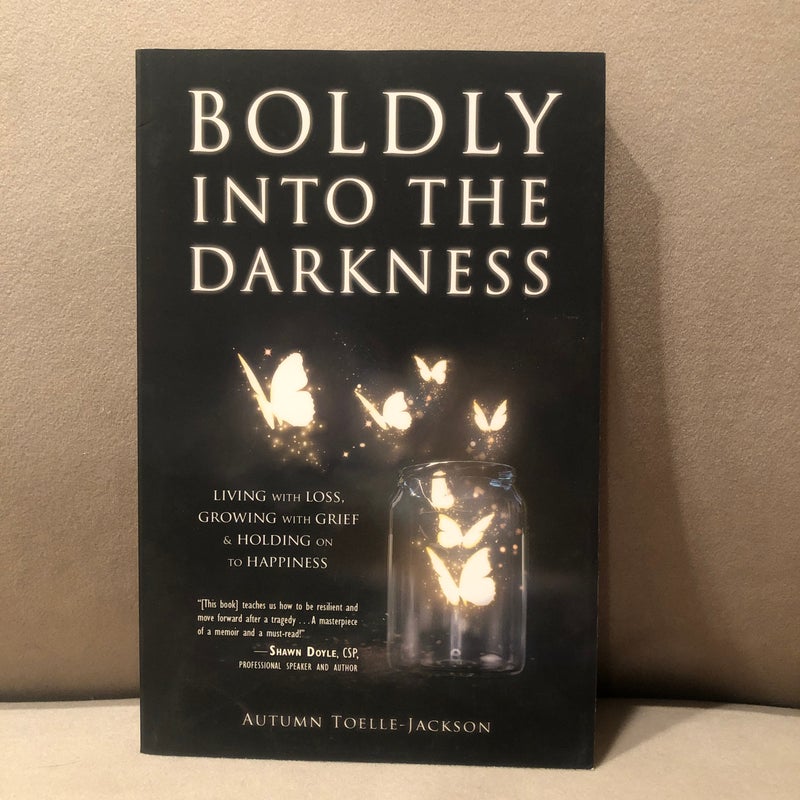 Boldly into the Darkness