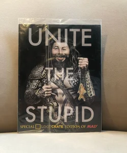 Unite The Stupid Special Loot Crate Edition of Mad 