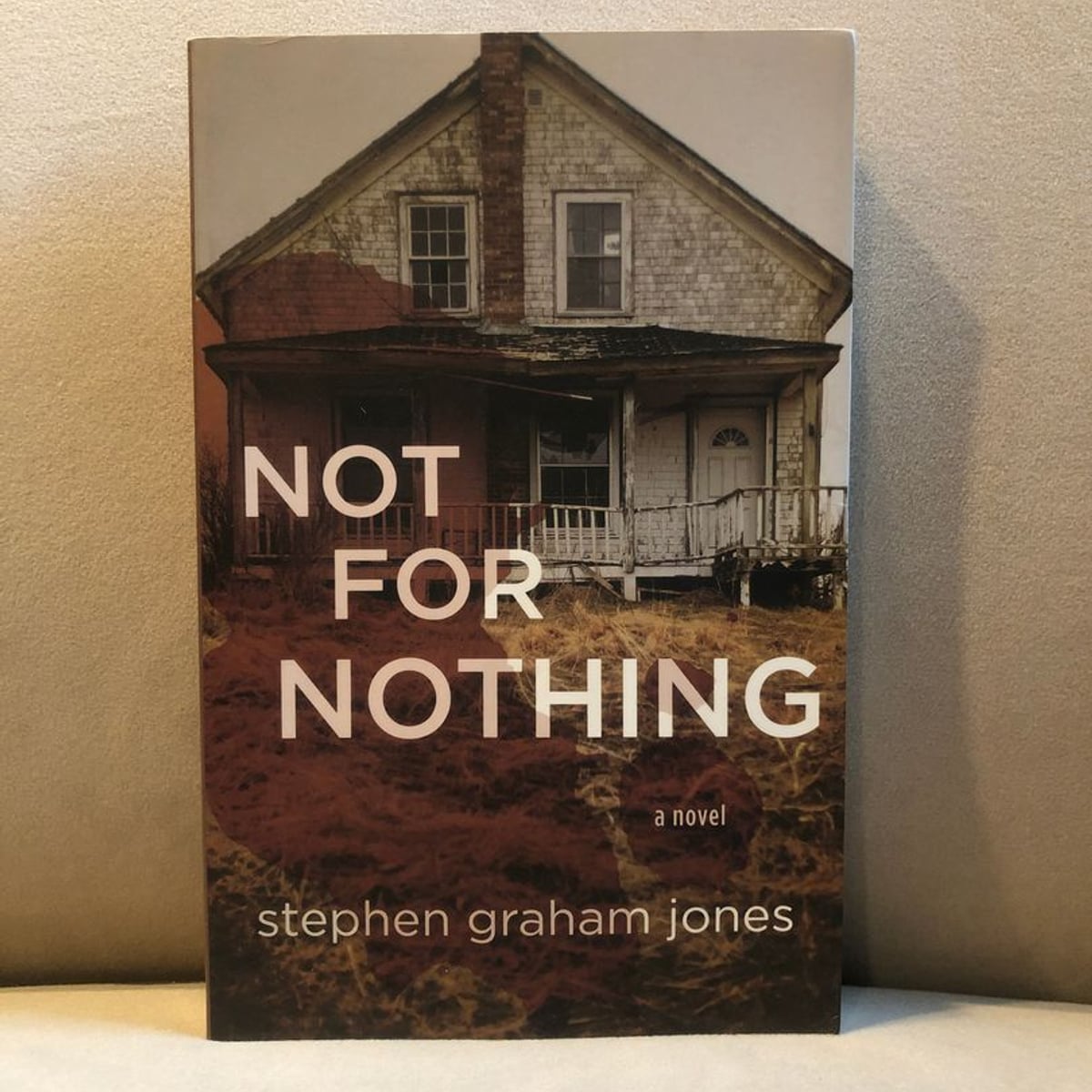 Not for Nothing by Stephen Graham Jones