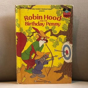 Walt Disney Productions Presents Robin Hood and the Birthday Penny