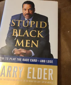 Stupid Black Men