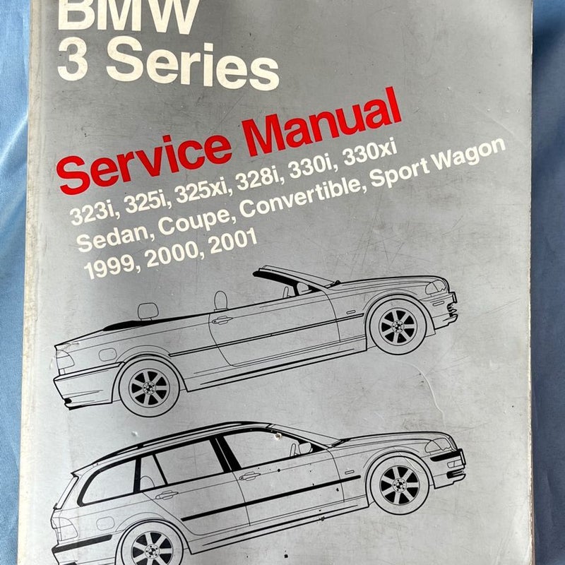 BMW 3 Series E46 Service Manual 1999-2001 - 323i 325i 325xi 328i 330i 330xi Sedan, Coupe, Convertible and Sport Wagon