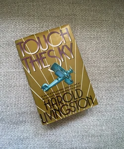 Touch the Sky (First Edition)