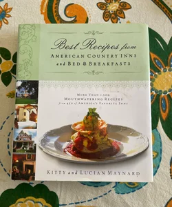 Best Recipes from American Country Inns and Bed and Breakfasts