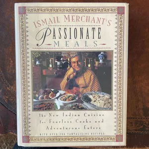 Ismail Merchant's Passionate Meals