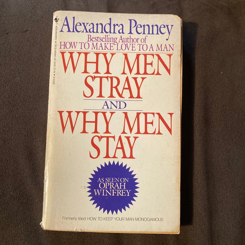 Why Men Stray and Why Men Stay