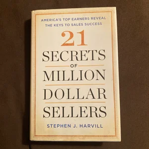 21 Secrets of Million-Dollar Sellers