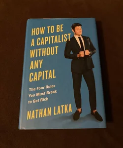 How to Be a Capitalist Without Any Capital