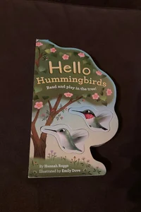 Hello Hummingbirds
