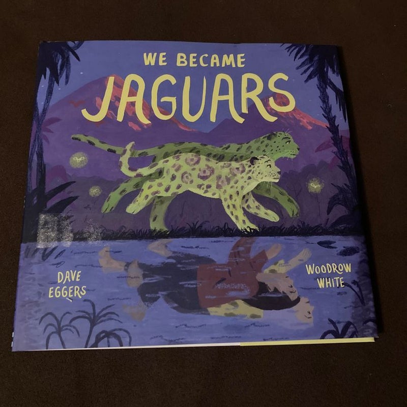 We Became Jaguars