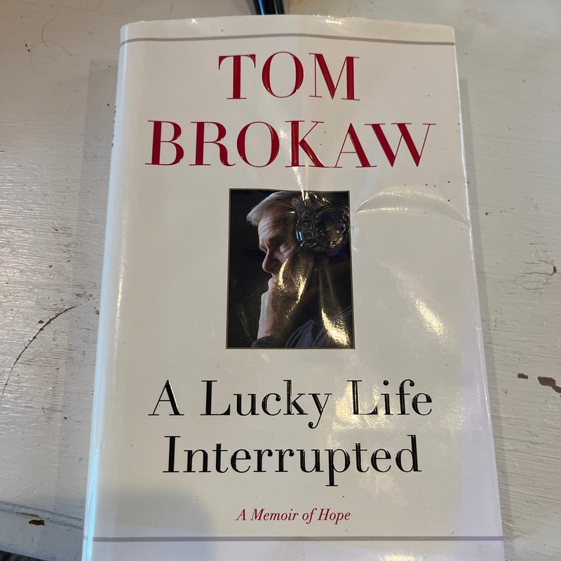 A Lucky Life Interrupted