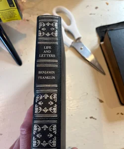 Life and letters of Benjamin Franklin