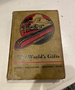 The worlds gifts