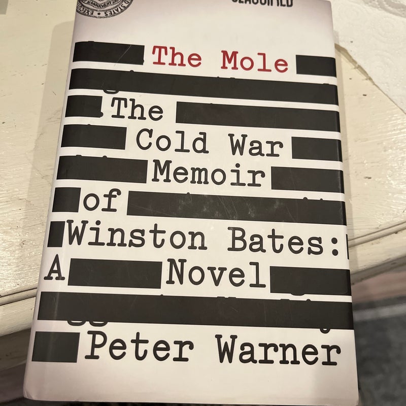 The Mole: the Cold War Memoir of Winston Bates