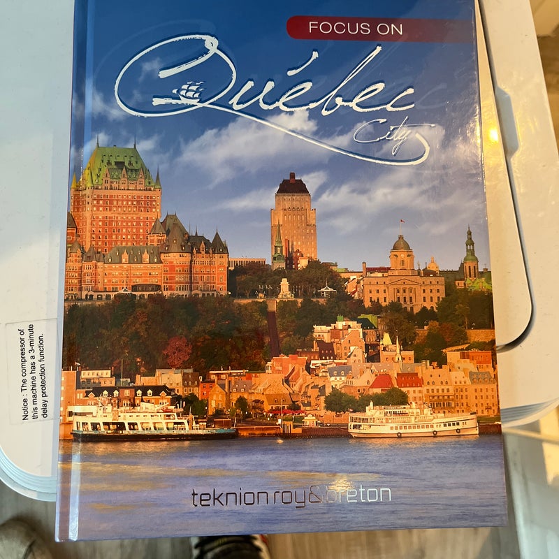 Focus on Québec City