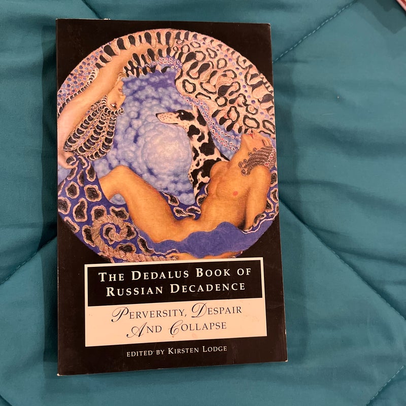 The Dedalus Book of Russian Decadence