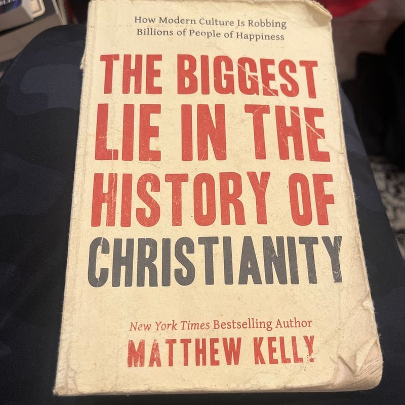 The Biggest Lie in the History of Christianity