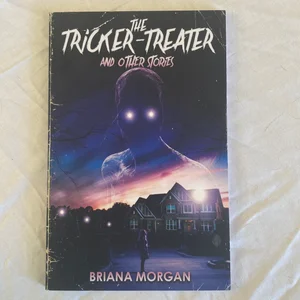 The Tricker-Treater and Other Stories