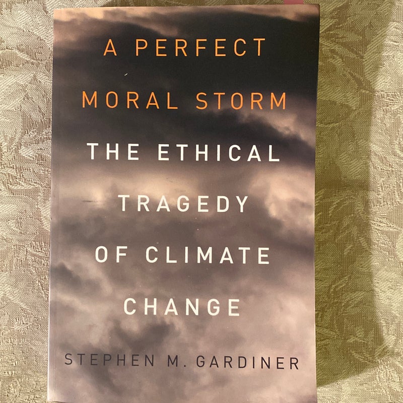 A Perfect Moral Storm