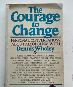 The Courage to Change 