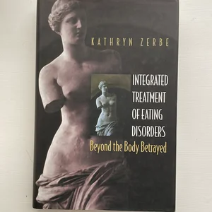 Integrated Treatment of Eating Disorders