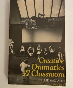Creative Dramatics in the Classroom