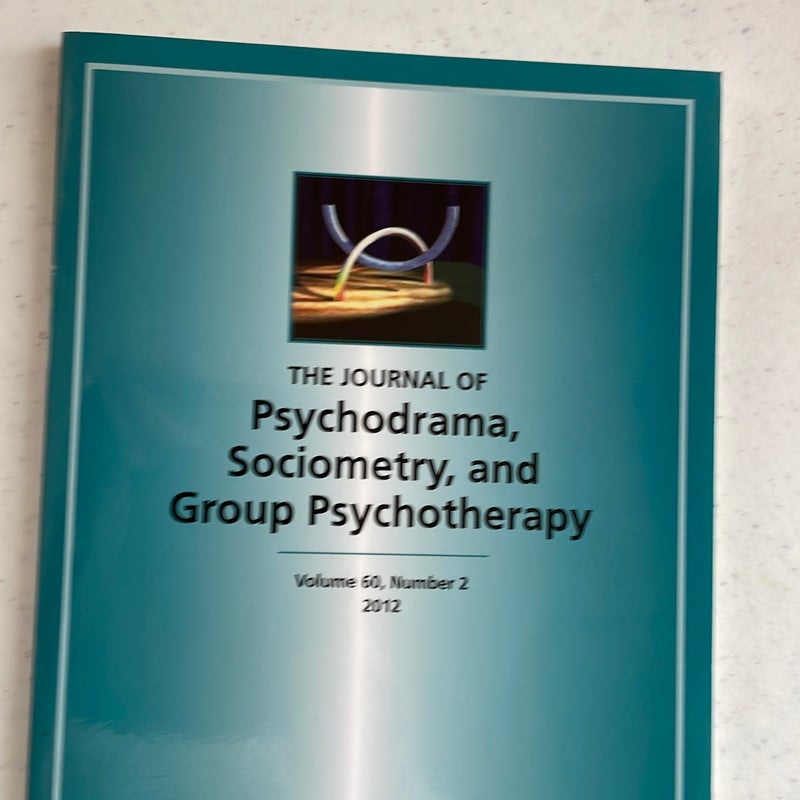 The Journal of Psychodrama, Sociometry, and Group Psychotherapy