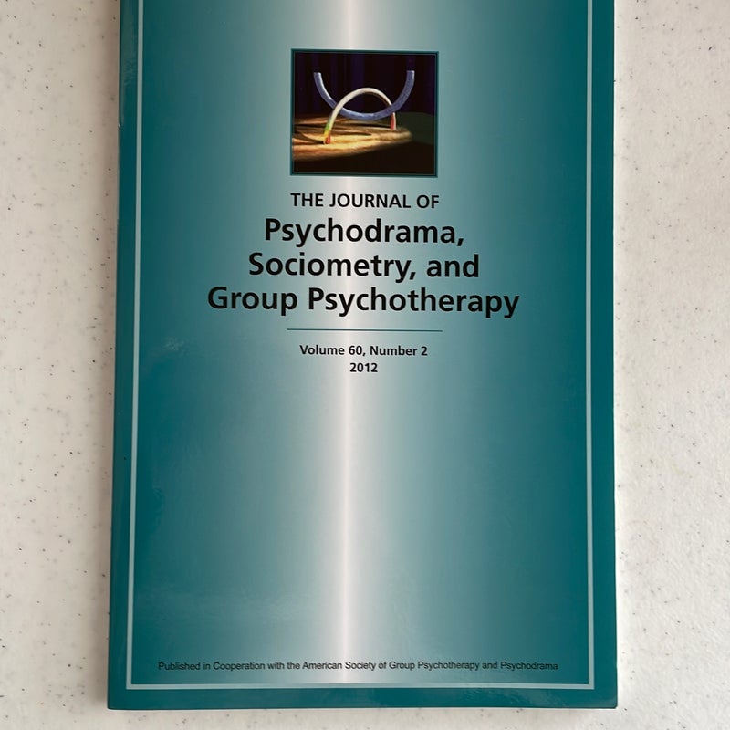The Journal of Psychodrama, Sociometry, and Group Psychotherapy by 