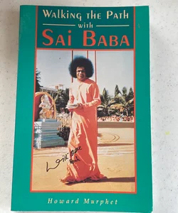 Walking the Path with Sai Baba