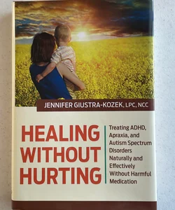 Healing Without Hurting