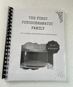 The First Psychodramatic Family