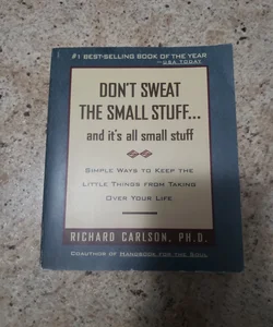 Don't Sweat the Small Stuff ... and It's All Small Stuff