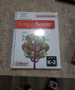 Being a Reader, Assessment Resource Book, Grades K-2