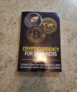 Cryptocurrency for Beginners