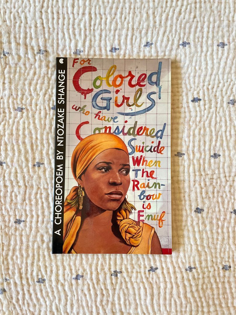 For Colored Girls Who Have Considered Suicide/When the Rainbow Is Enuf