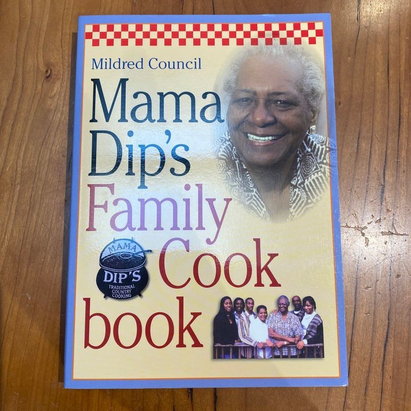 Mama Dip's Family Cookbook - by Mildred Council (Hardcover)