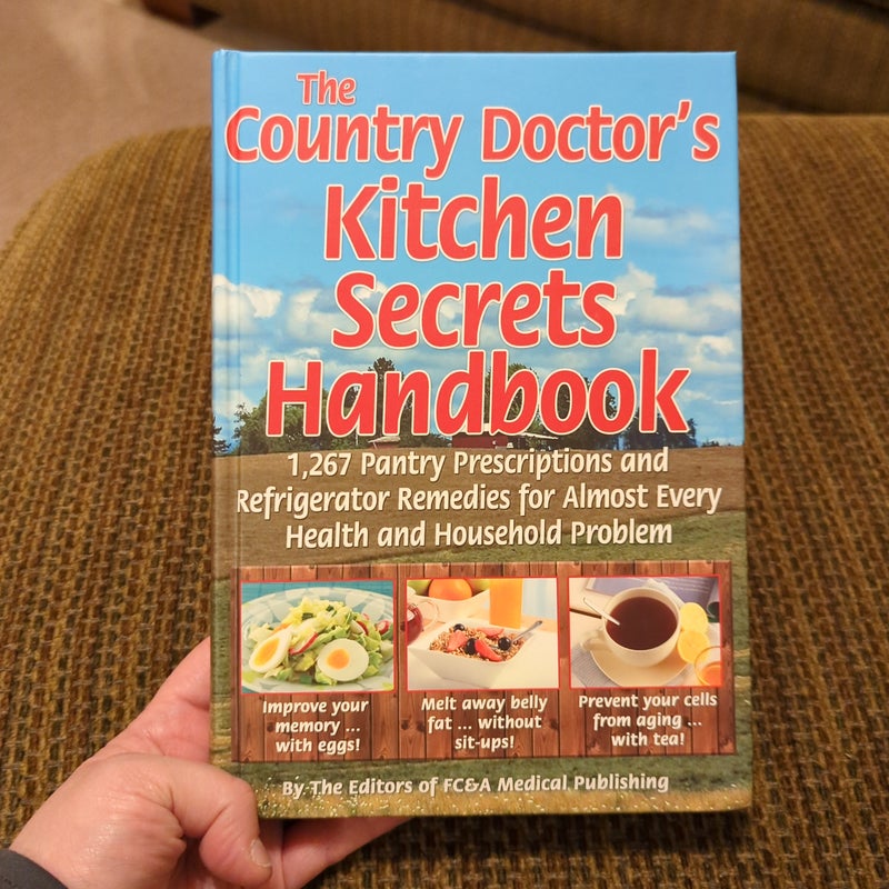 The Country Doctor's Kitchen Secrets Handbook