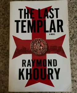 The Last Templar: a Novel