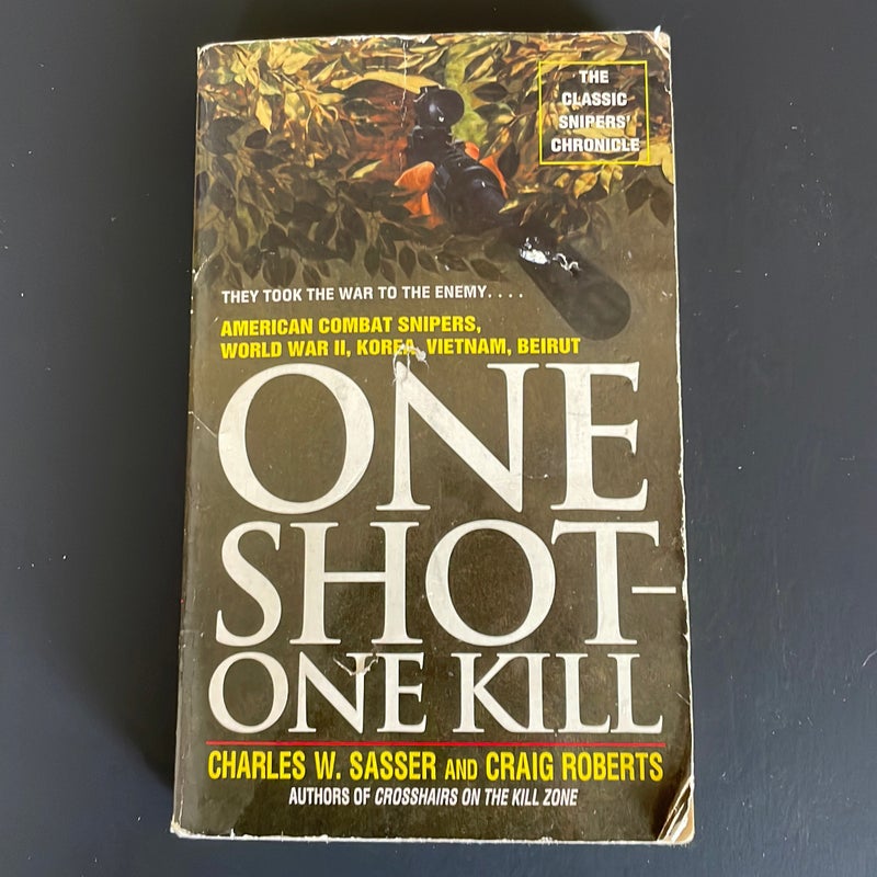 One Shot, One Kill 